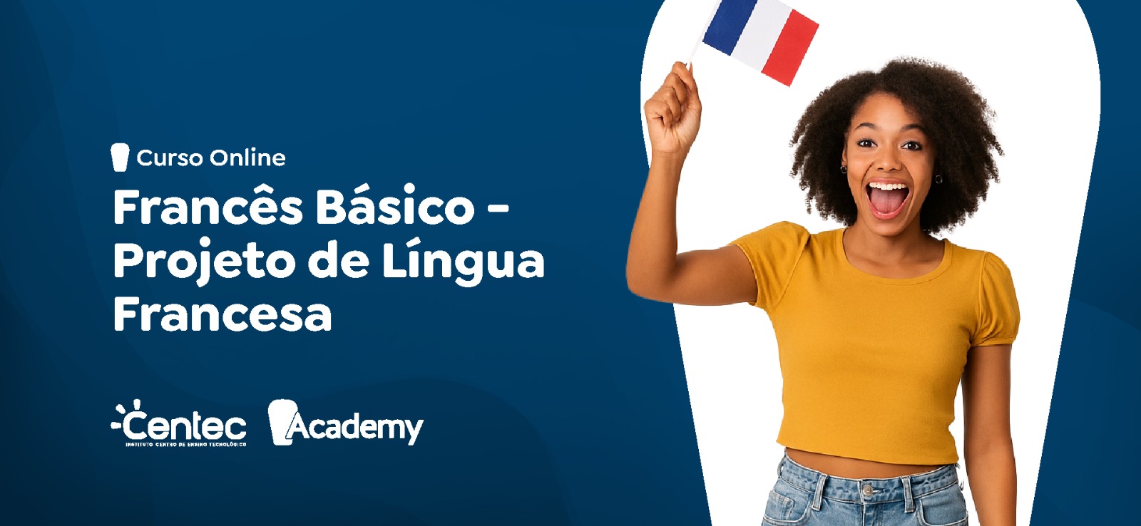 Francês Básico - Projeto de Língua Francesa - CVT BEBERIBE